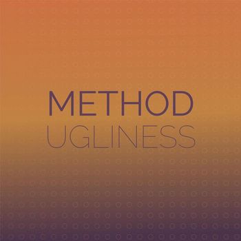 Various Artists - Method Ugliness