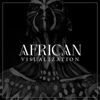 African Music Drums Collection - African Visualization: Tribal Calmness Meditation, Affirmatons, Shamanic Spirituality