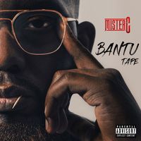Mister.C - Bantu Tape (Explicit)