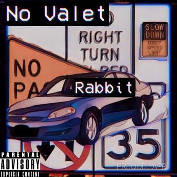 Rabbit - No Valet (Explicit)