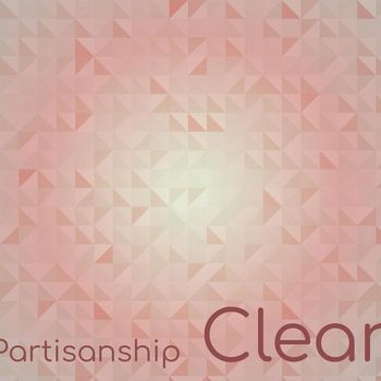 Various Artists - Partisanship Clear