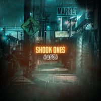 Mason - Shook Ones (Explicit)