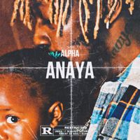 Alpha - Anaya (Explicit)