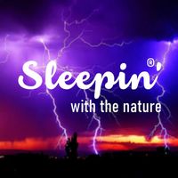 Sleepin' with the Nature - Som de Chuva 3D e Trovão