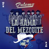 Palomo - La Rama Del Mezquite