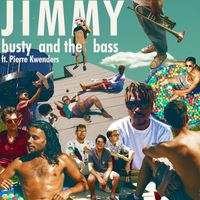 Busty and the Bass - Jimmy