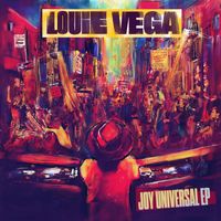 Louie Vega - Joy Universal EP