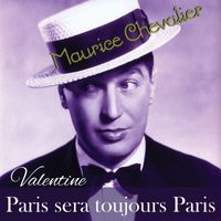 Maurice Chevalier - Paris sera toujours Paris (Remastered 2022)
