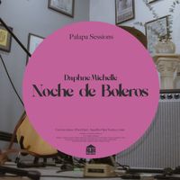 Daphne Michelle - Noche de Boleros