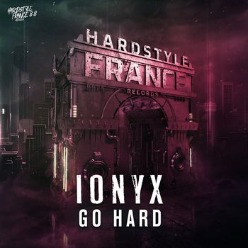 Ionyx - Go Hard
