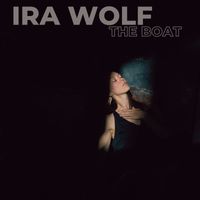 Ira Wolf - The Boat