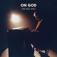 Oscar Lang - On God