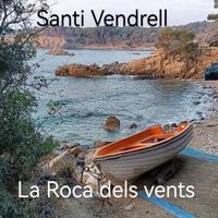 Santi Vendrell - La Roca dels Vents