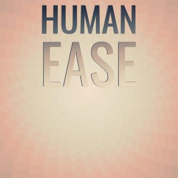 Various Artists - Human Ease
