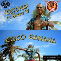 Ketchup - Coco Banana