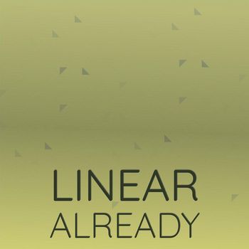 Various Artists - Linear Already