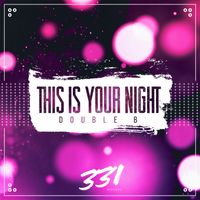 Double B - This Is Your Night