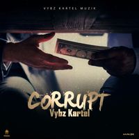 Vybz Kartel - Corrupt (Explicit)