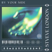 Steve London - by your side