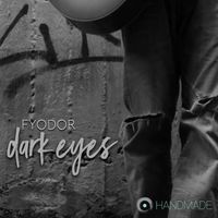 Fyodor - Dark Eyes