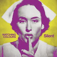 Watching Colours - Silent