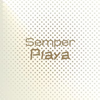 Various Artists - Semper Playa