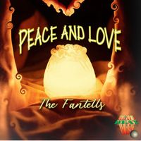 The Fantells - Peace And Love