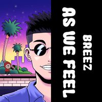 Breez - As We Feel