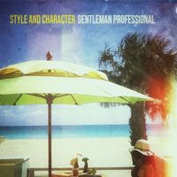 Gentleman Professional - Style and Character