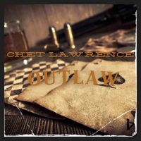Chet Lawrence - Outlaw