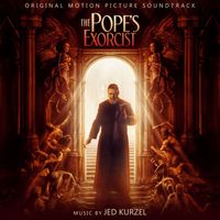 Jed Kurzel - The Pope's Exorcist (Original Motion Picture Soundtrack)