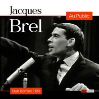 Jacques Brel - Au Public Club Domino 1963 (Live (Restauración 2023))