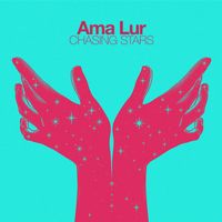 Ama Lur - Chasing Stars