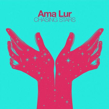 Ama Lur - Chasing Stars