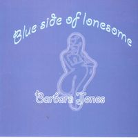 Barbara Jones - Blue Side Of Lonesome