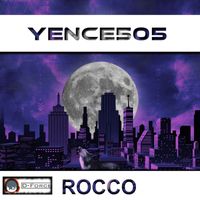 Yence505 - Rocco