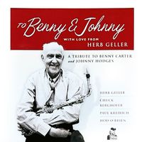 Herb Geller - To Benny & Johnny With Love From Herb Geller