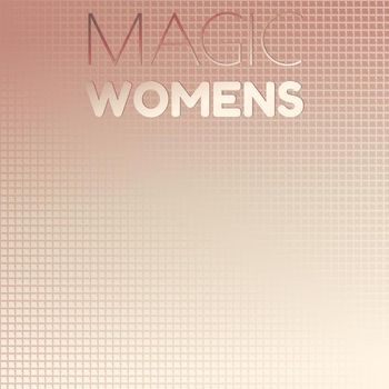 Various Artists - Magic Womens