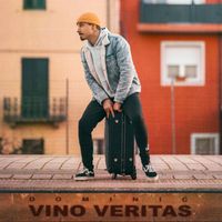 Dominic - Vino Veritas (Explicit)