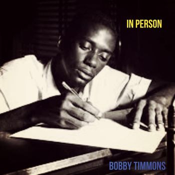 Bobby Timmons - In Person