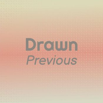 Various Artists - Drawn Previous