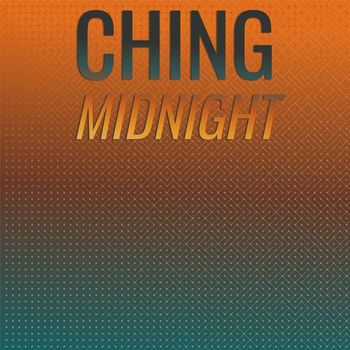 Various Artists - Ching Midnight