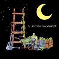 Azahara Díez - A Garden Goodnight