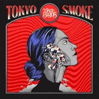 The Jailbirds - Tokyo Smoke