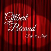 Gilbert Bécaud - C'était Moi