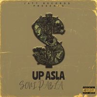 Soni Pabla - Up Asla (Explicit)