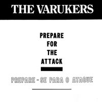 The Varukers - Prepare For The Attack