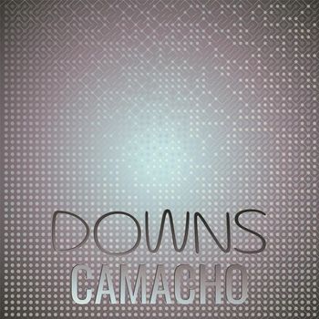 Various Artists - Downs Camacho