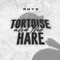Rhys - Tortoise and the Hare (Explicit)