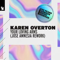 Karen Overton - Your Loving Arms (Jose Amnesia Rework)